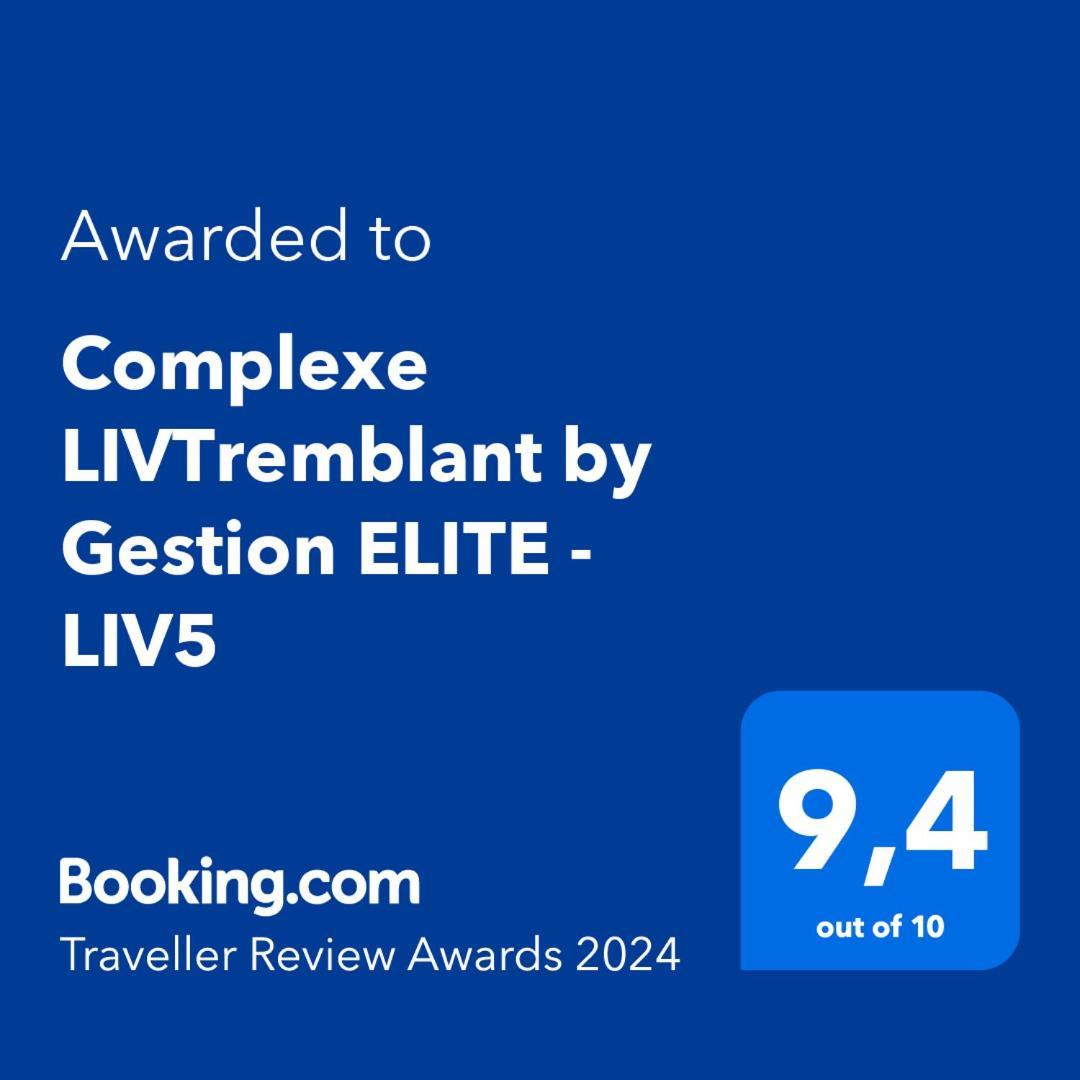 Апартаменты Complexe Livtremblant By Gestion Elite - Liv5 Мон-Трамблан Экстерьер фото